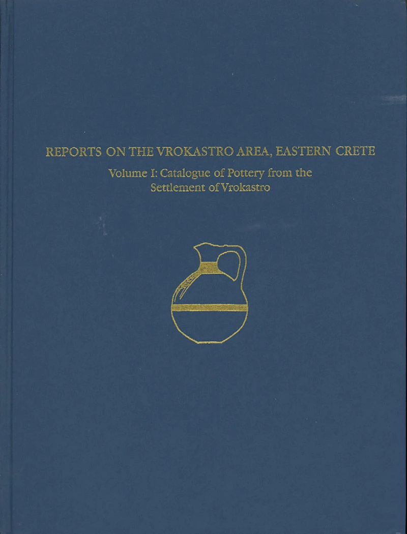 Portada: A Regional Survey and Analyses of the Vrokastro Area, Eastern Crete, Volume 1