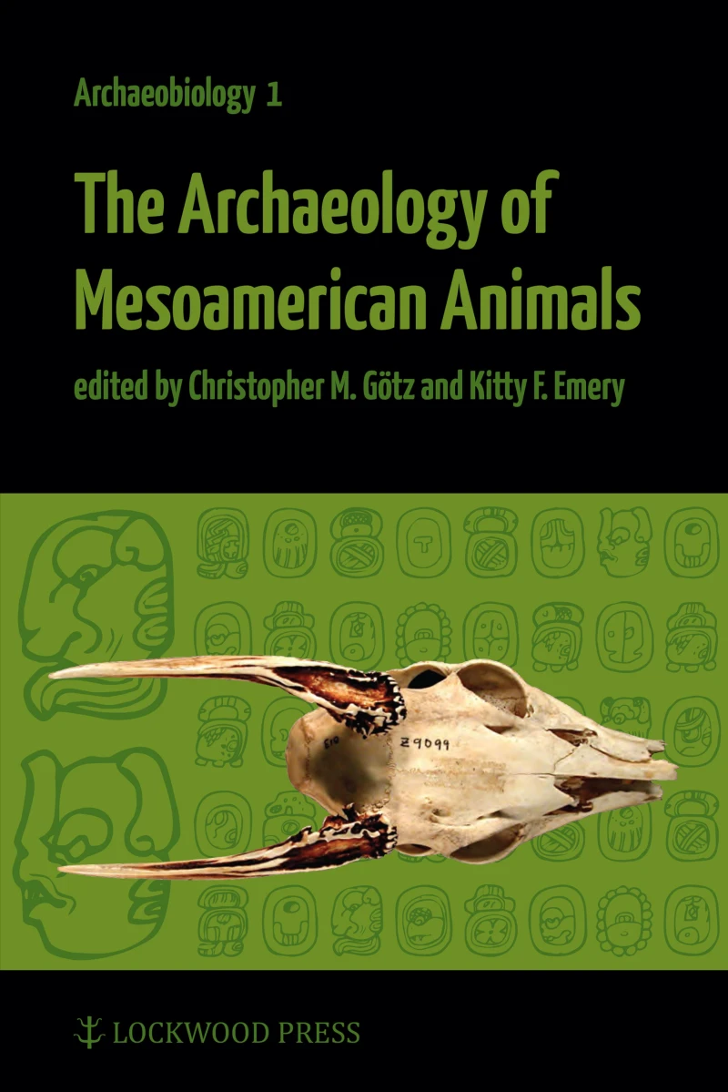 Portada: The Archaeology of Mesoamerican Animals