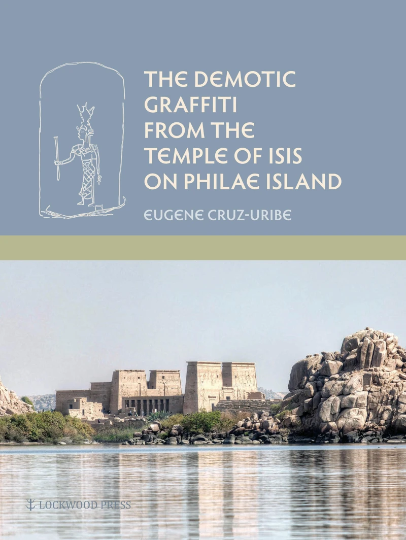 Portada: The Demotic Graffiti from the Temple of Isis on Philae Island
