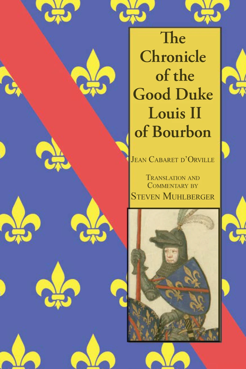 Portada: The Chronicle of the Good Duke Louis II Bourbon