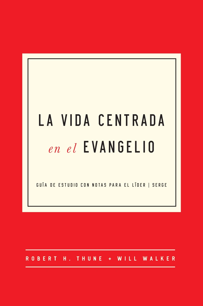 Portada: La Vida Centrada en el Evangelio