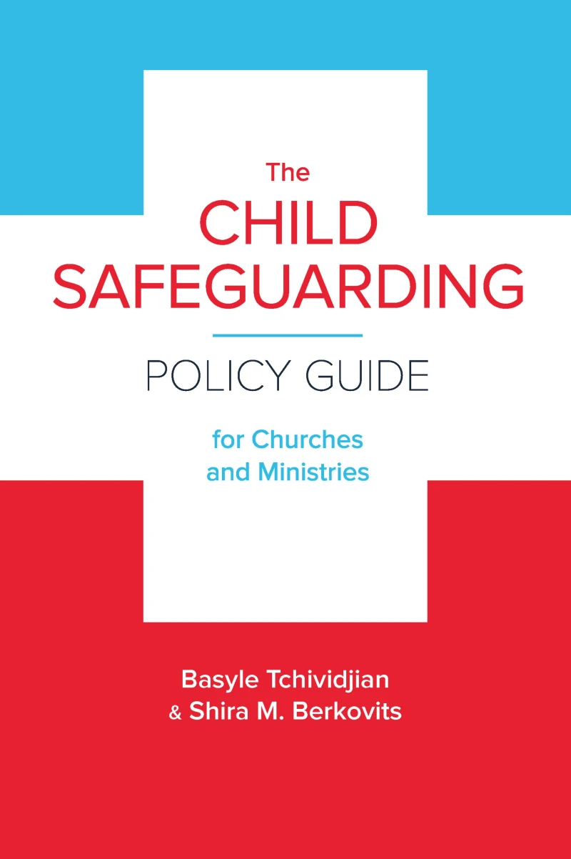 Portada: The Child Safeguarding Policy Guide for Churches and Ministries