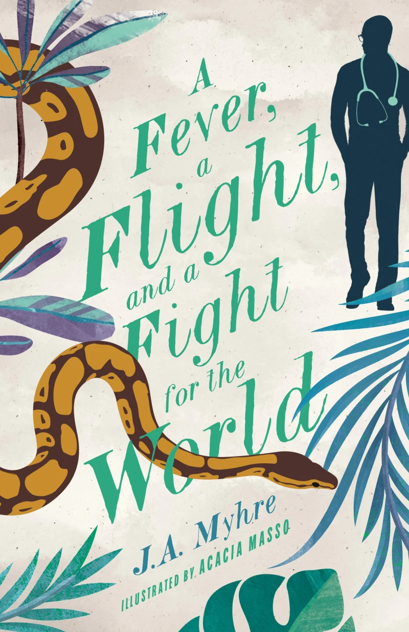 Portada: A Fever, a Flight, and a Fight for the World