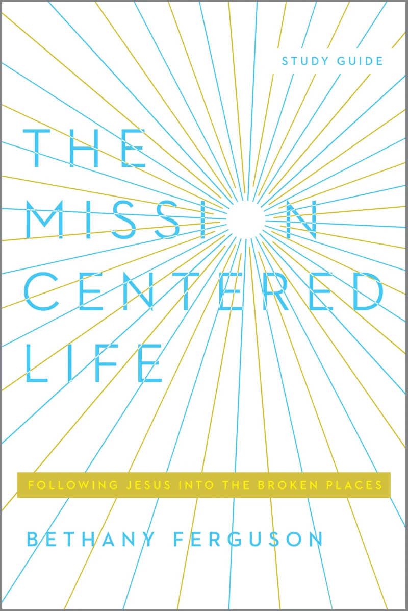 Portada: The Mission-Centered Life