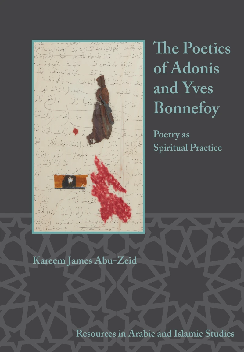 Portada: The Poetics of Adonis and Yves Bonnefoy