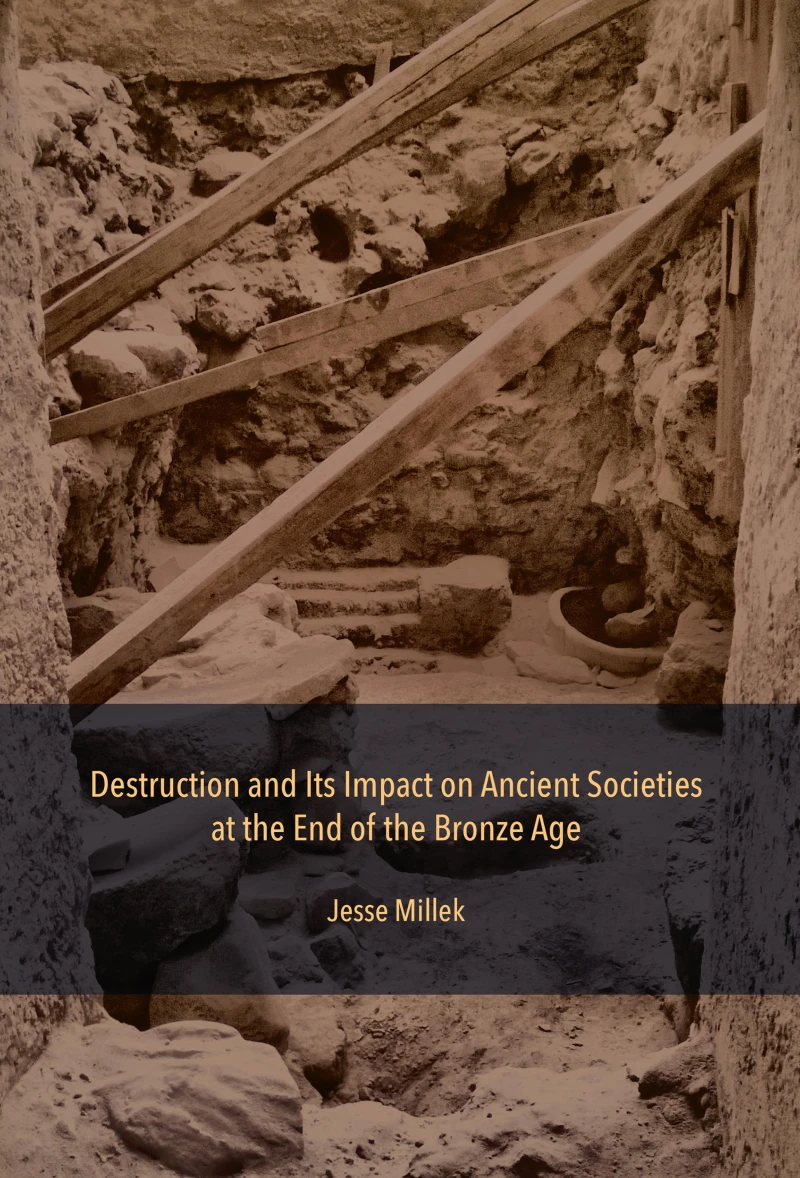 Portada: Destruction and Its Impact on Ancient Societies at the End of the Bronze Age