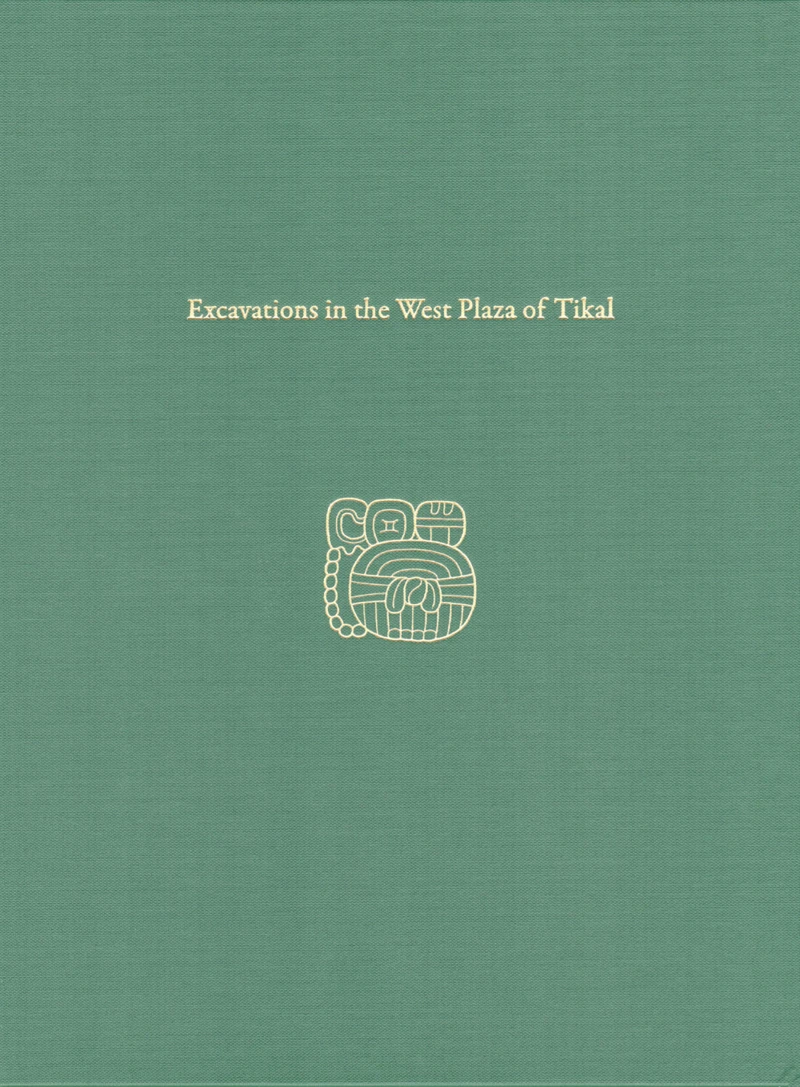 Portada: Excavations in the West Plaza of Tikal