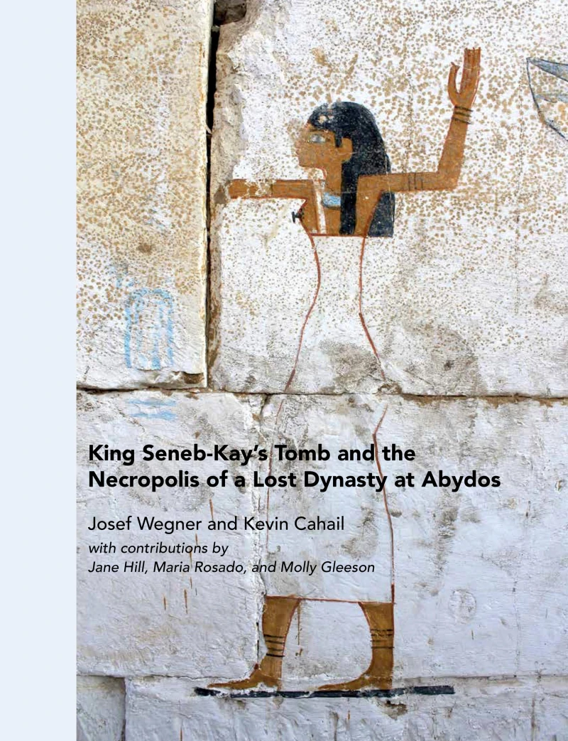 Portada: King Seneb-Kay's Tomb and the Necropolis of a Lost Dynasty at Abydos