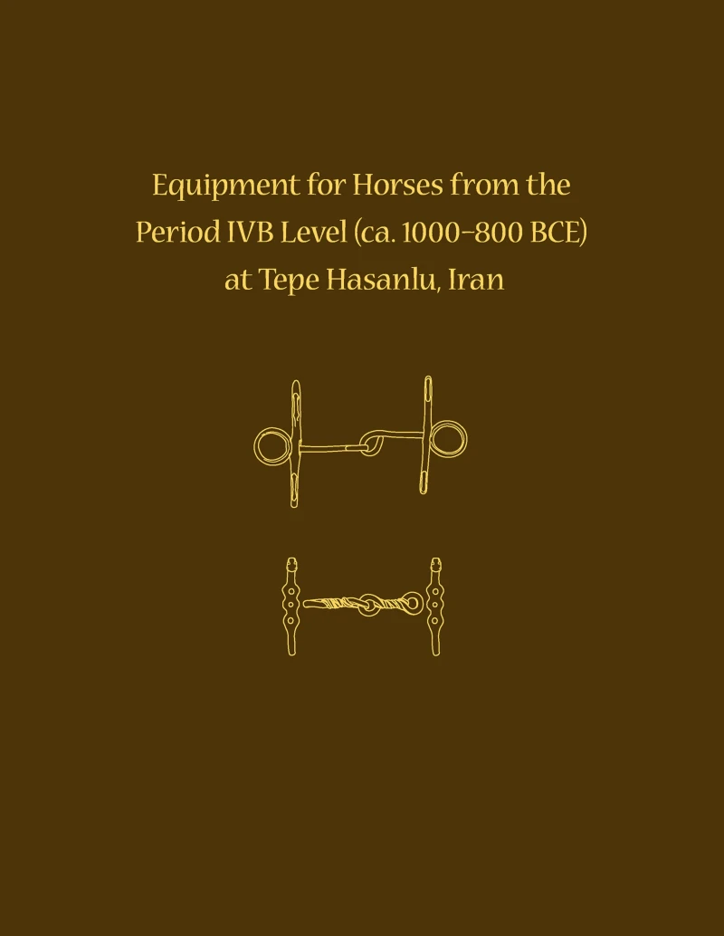 Portada: Equipment for Horses from the Period IVB Level at Tepe Hasanlu, Iran
