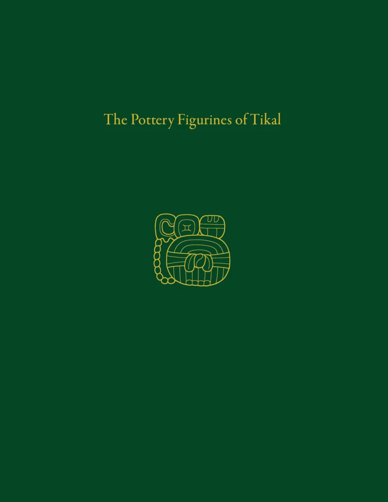 Portada: The Pottery Figurines of Tikal