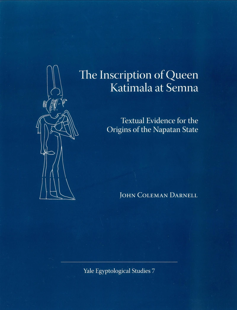 Portada: The Inscription of Queen Katimala at Semna