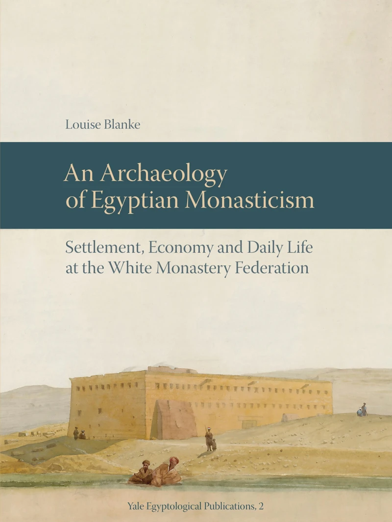 Portada: An Archaeology of Egyptian Monasticism