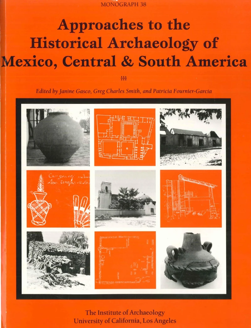 Portada: Approaches to the historical archaeology of Mexico, Central & South America