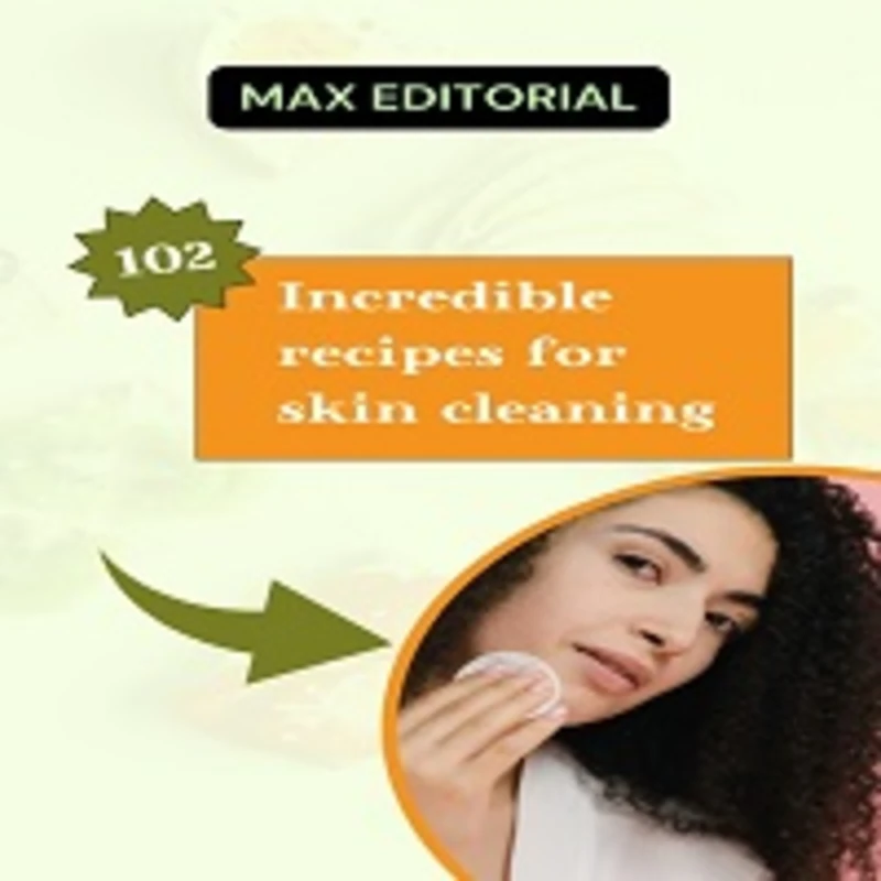 Portada: 102 Incredible Recipes for Skin Cleaning