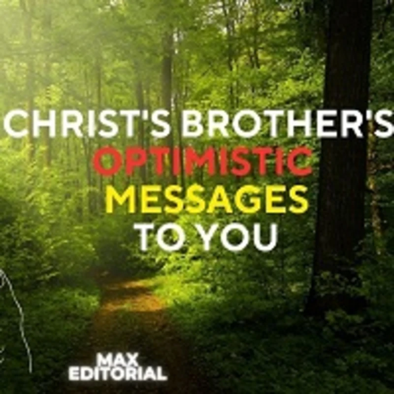 Portada: CHRIST'S BROTHER'S OPTIMISTIC MESSAGES TO YOU