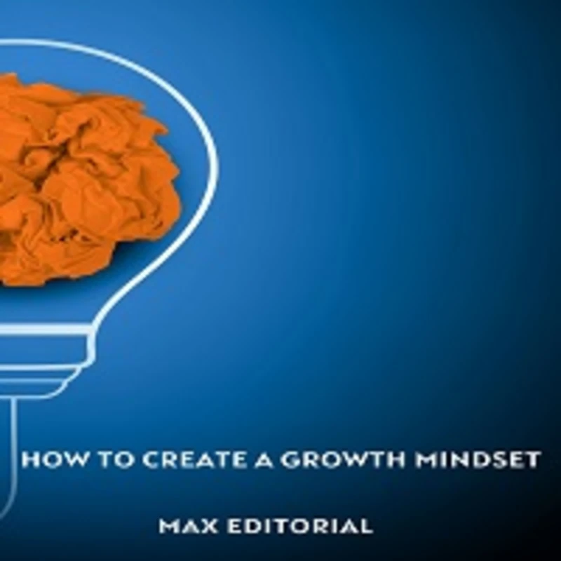 Portada: How To Create a Growth Mindset