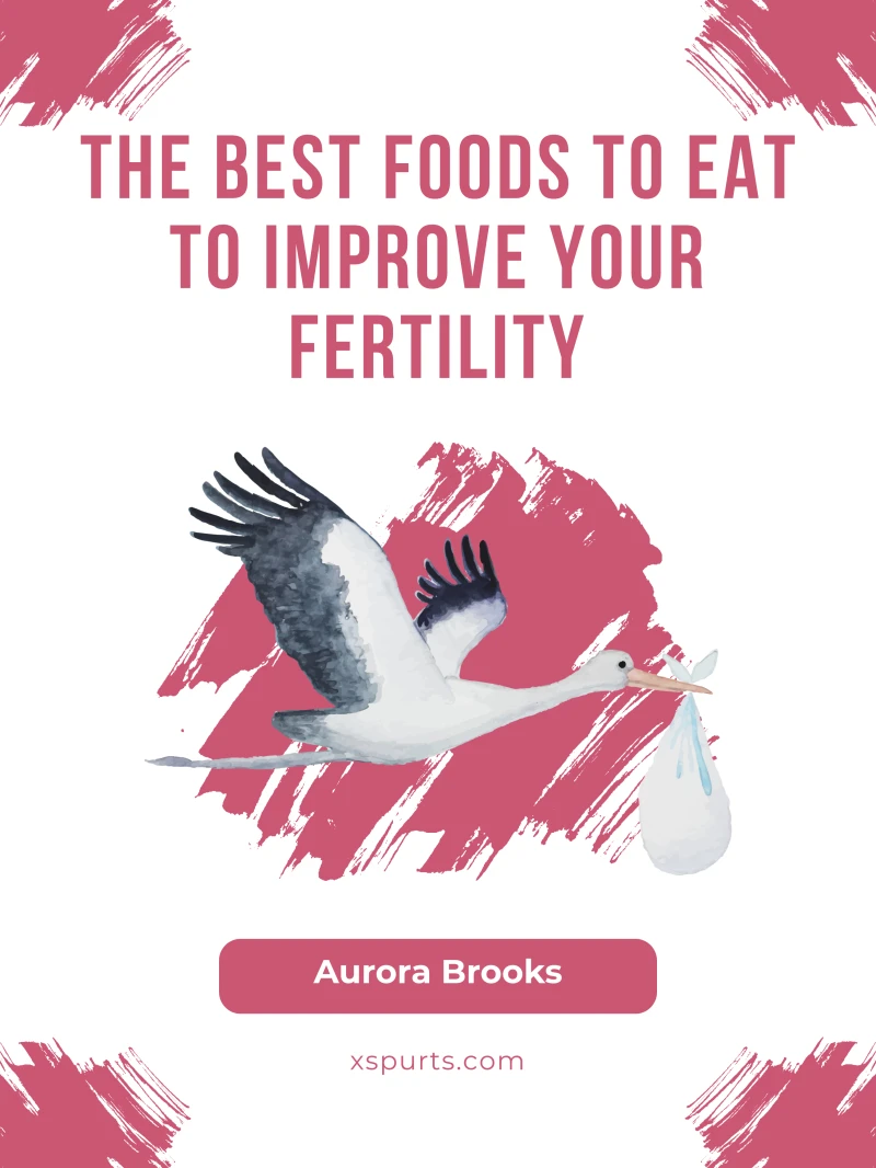 Portada: The Best Foods to Eat to Improve Your Fertility