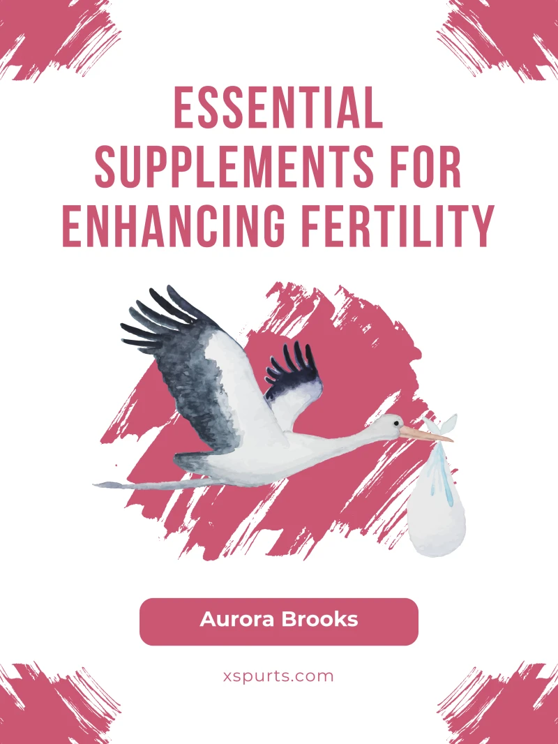 Portada: Essential Supplements for Enhancing Fertility