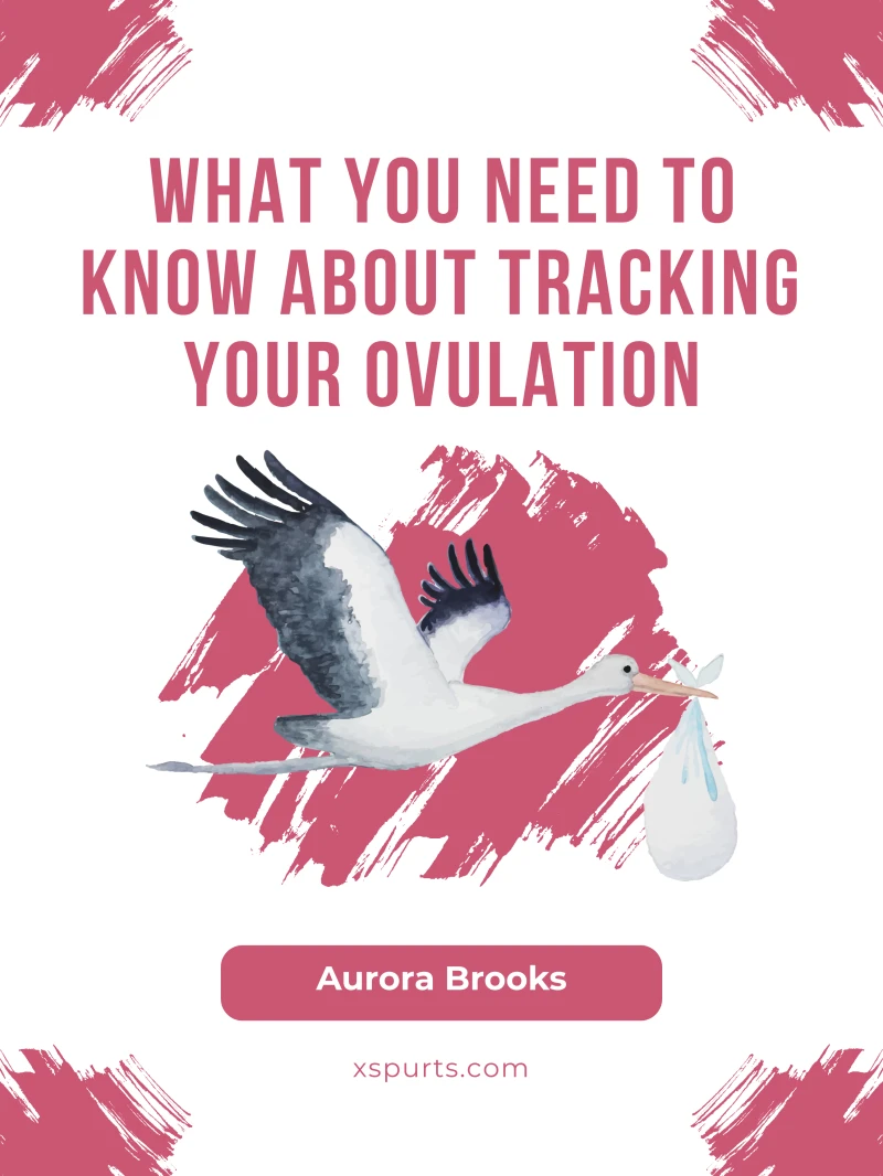 Portada: What You Need to Know About Tracking Your Ovulation