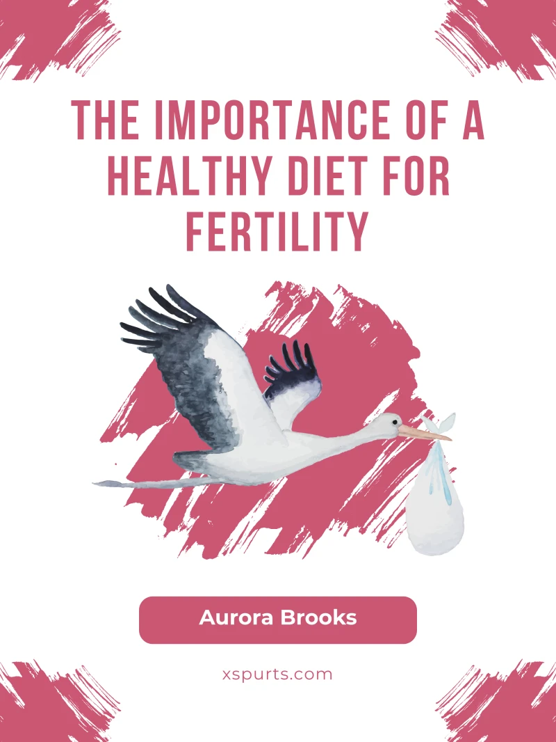 Portada: The Importance of a Healthy Diet for Fertility