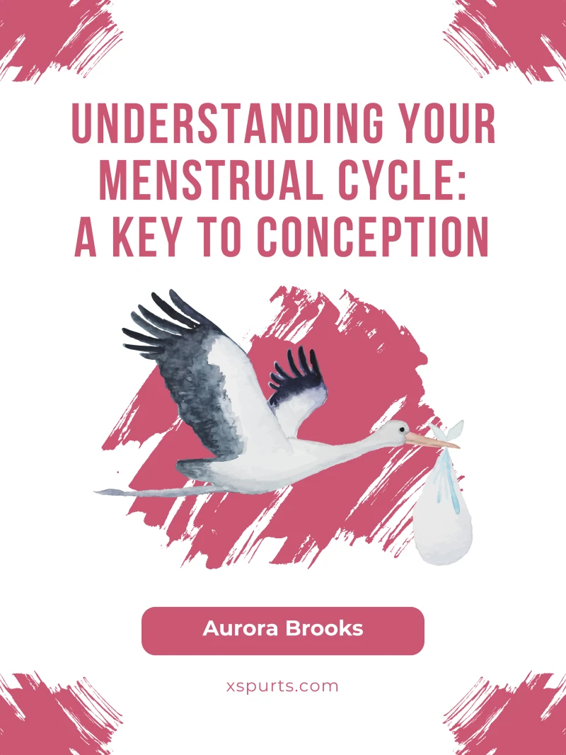 Portada: Understanding Your Menstrual Cycle- A Key to Conception