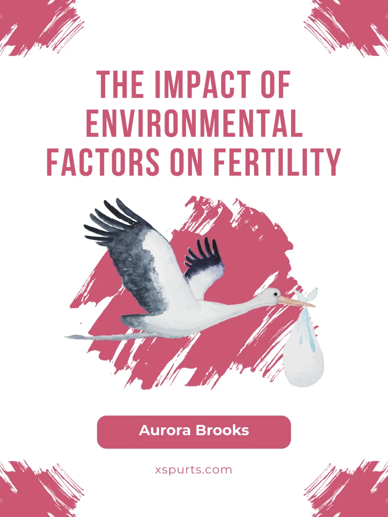 Portada: The Impact of Environmental Factors on Fertility