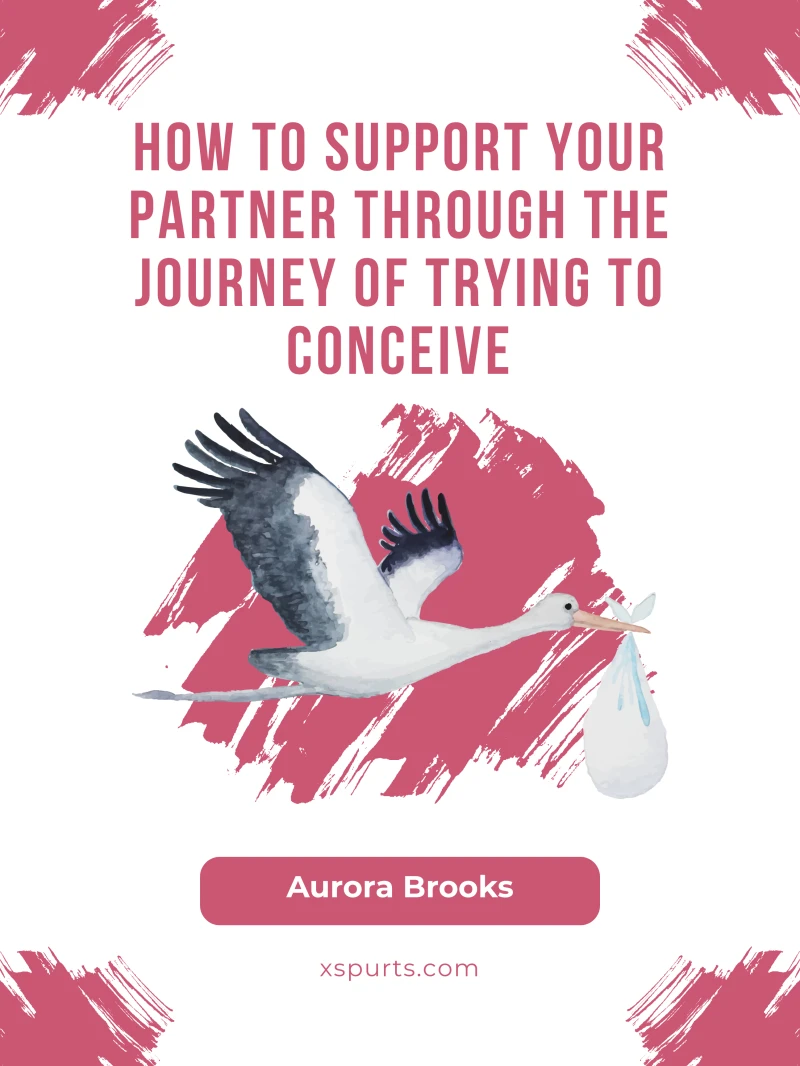 Portada: How to Support Your Partner Through the Journey of Trying to Conceive