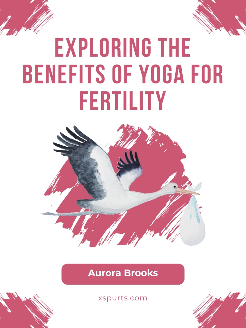 Portada: Exploring the Benefits of Yoga for Fertility