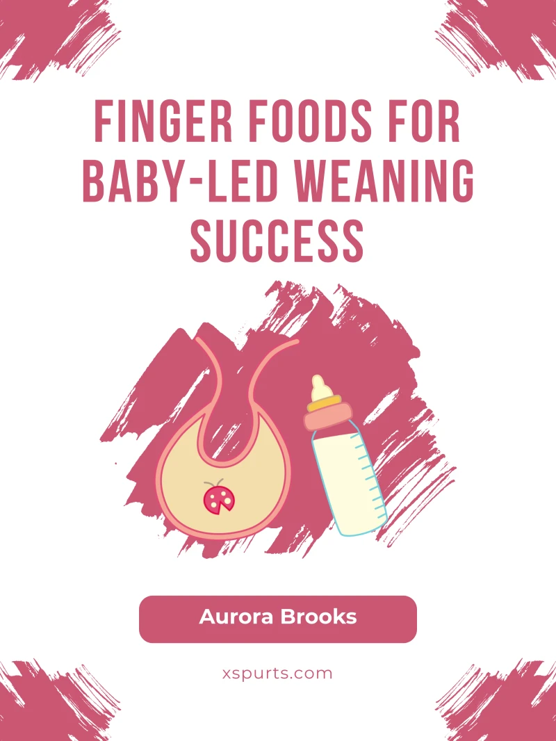 Portada: Finger Foods for Baby-Led Weaning Success