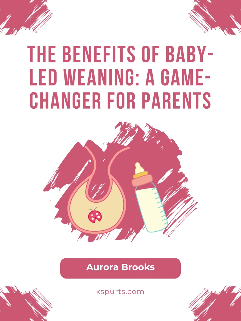 Portada: The Benefits of Baby-Led Weaning- A Game-Changer for Parents