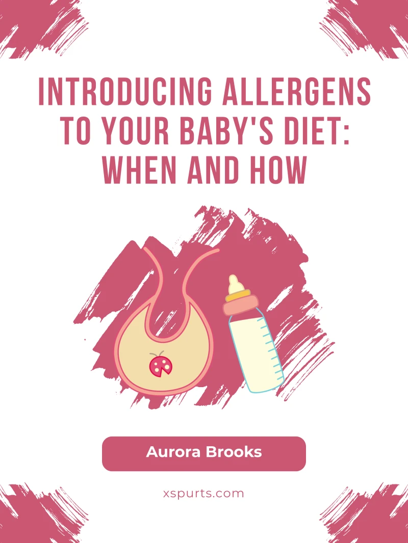 Portada: Introducing Allergens to Your Baby's Diet- When and How