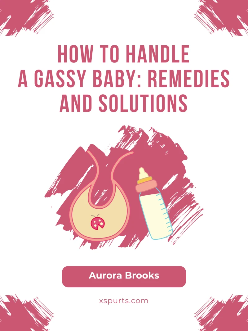 Portada: How to Handle a Gassy Baby- Remedies and Solutions