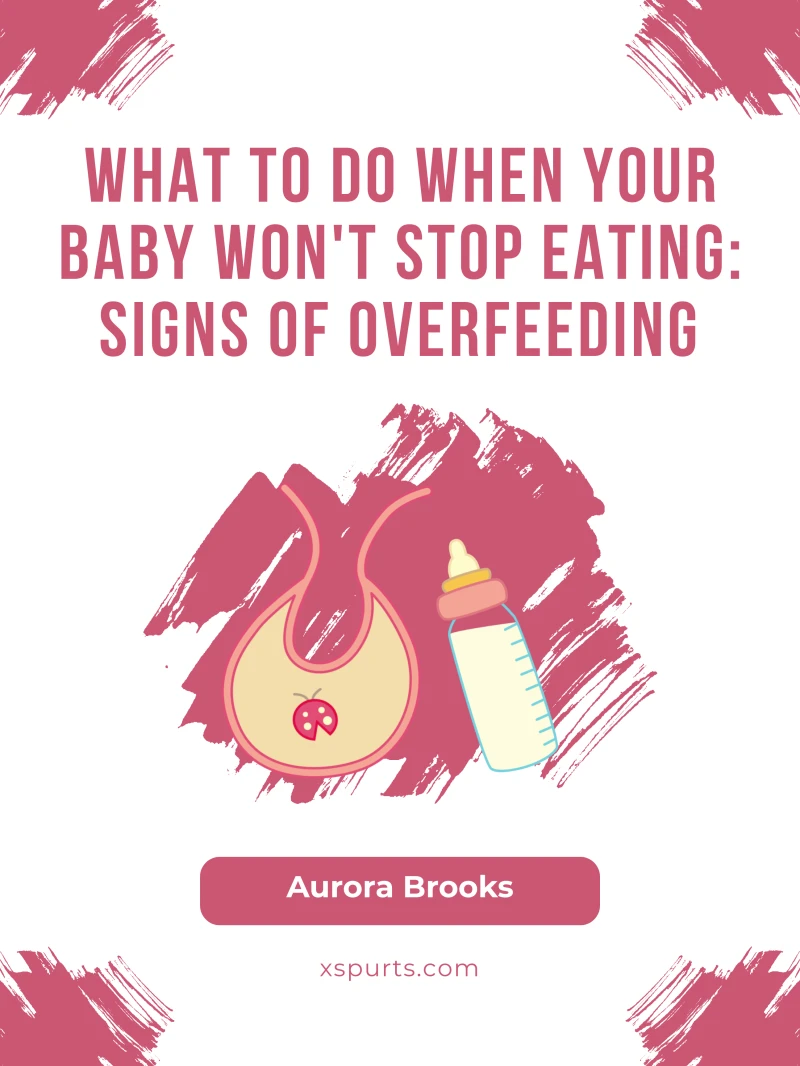 Portada: What to Do When Your Baby Won't Stop Eating- Signs of Overfeeding