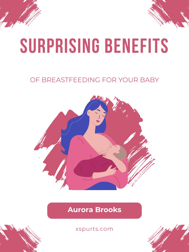 Portada: Surprising Benefits of Breastfeeding for Your Baby