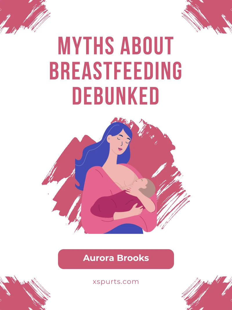 Portada: Myths About Breastfeeding Debunked