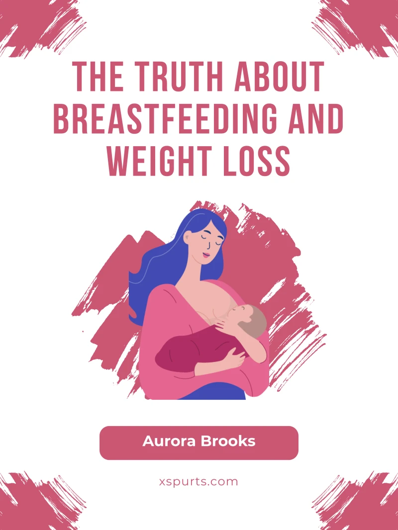 Portada: The Truth About Breastfeeding and Weight Loss