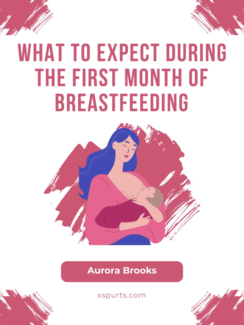 Portada: What to Expect During the First Month of Breastfeeding