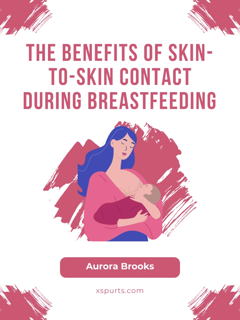Portada: The Benefits of Skin-to-Skin Contact During Breastfeeding