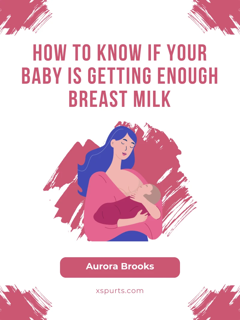 Portada: How to Know if Your Baby is Getting Enough Breast Milk