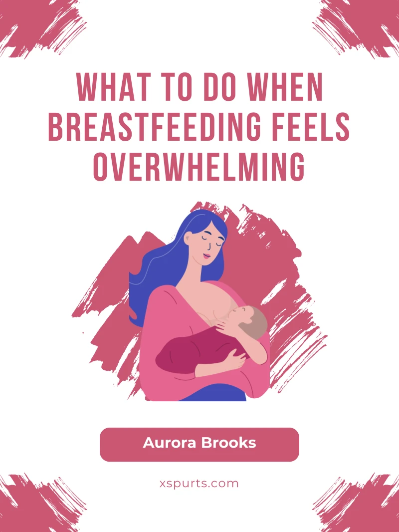 Portada: What to Do When Breastfeeding Feels Overwhelming