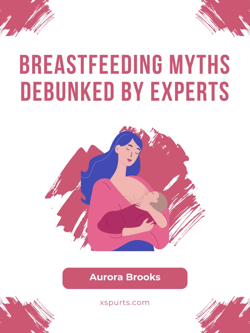Portada: Breastfeeding Myths Debunked by Experts
