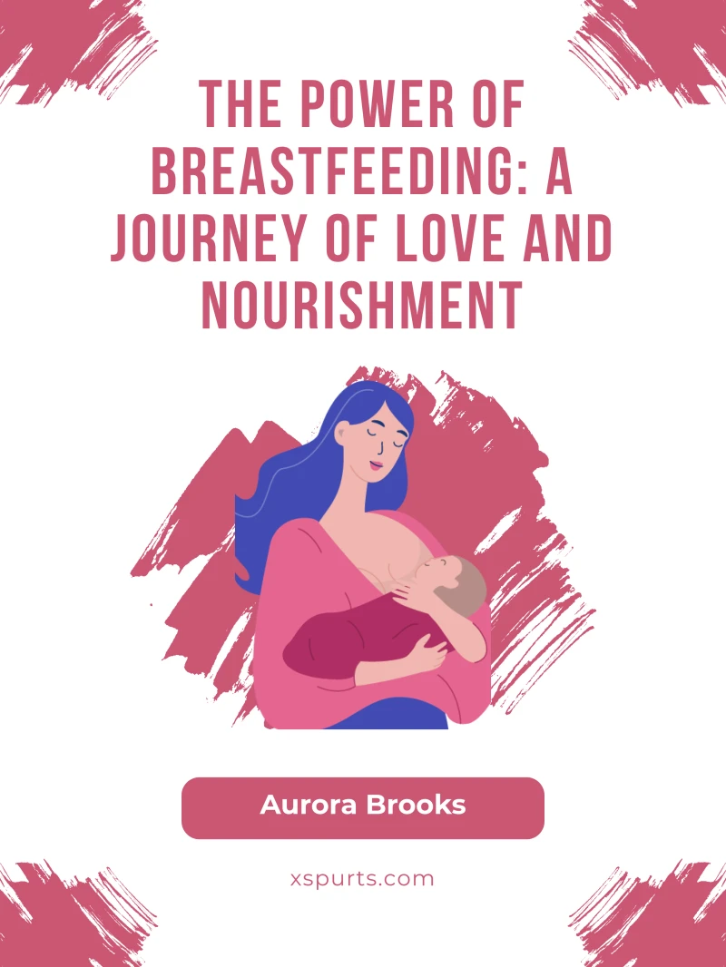 Portada: The Power of Breastfeeding- A Journey of Love and Nourishment