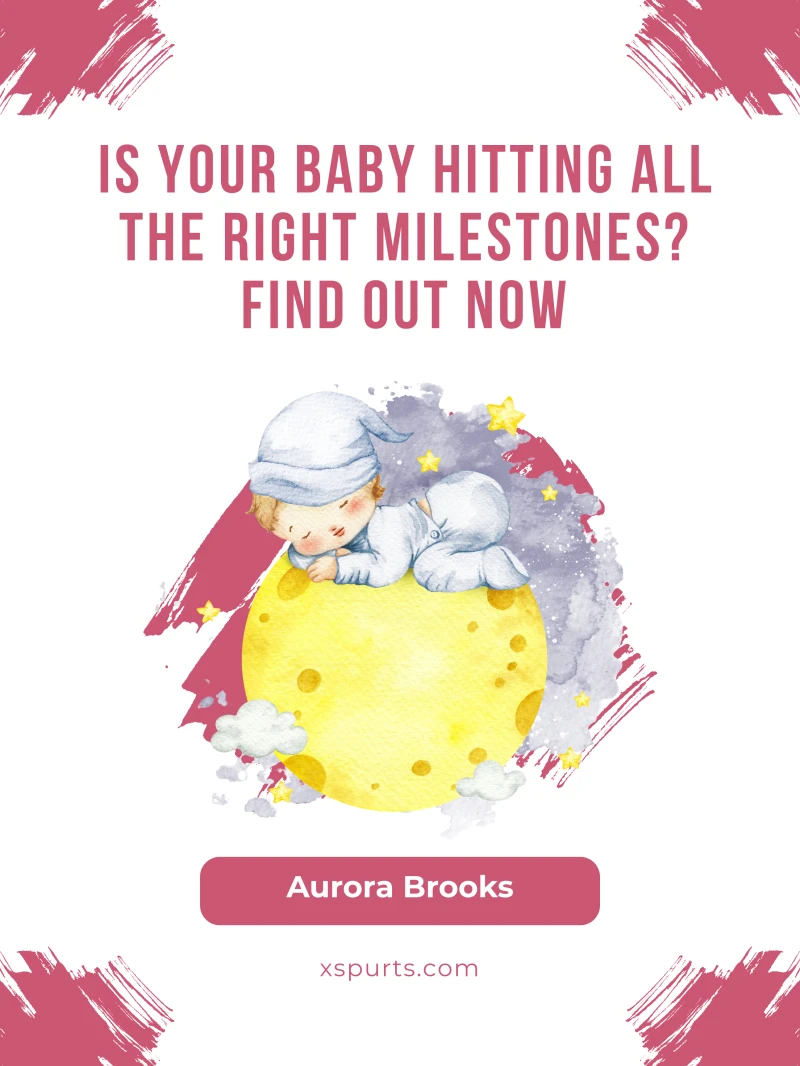 Portada: Is Your Baby Hitting All the Right Milestones Find Out Now