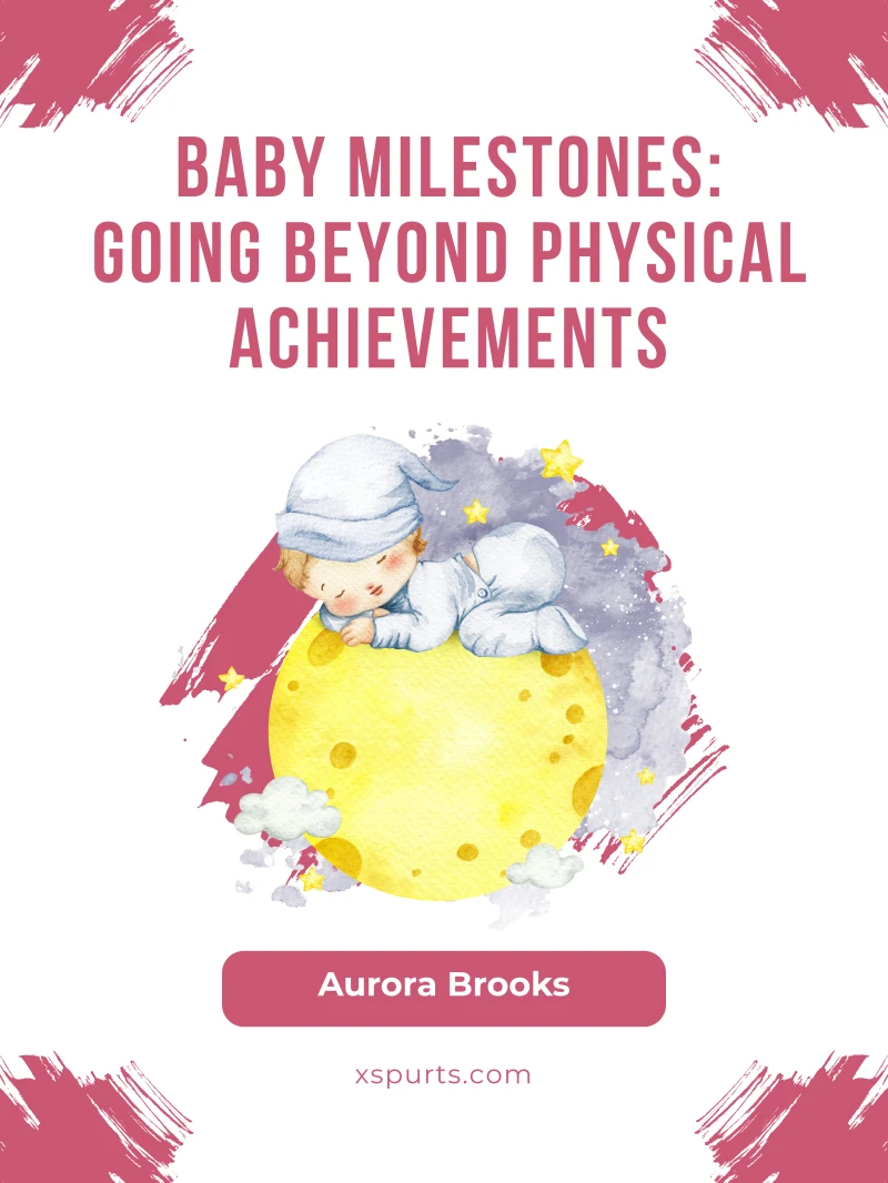 Portada: Baby Milestones- Going Beyond Physical Achievements