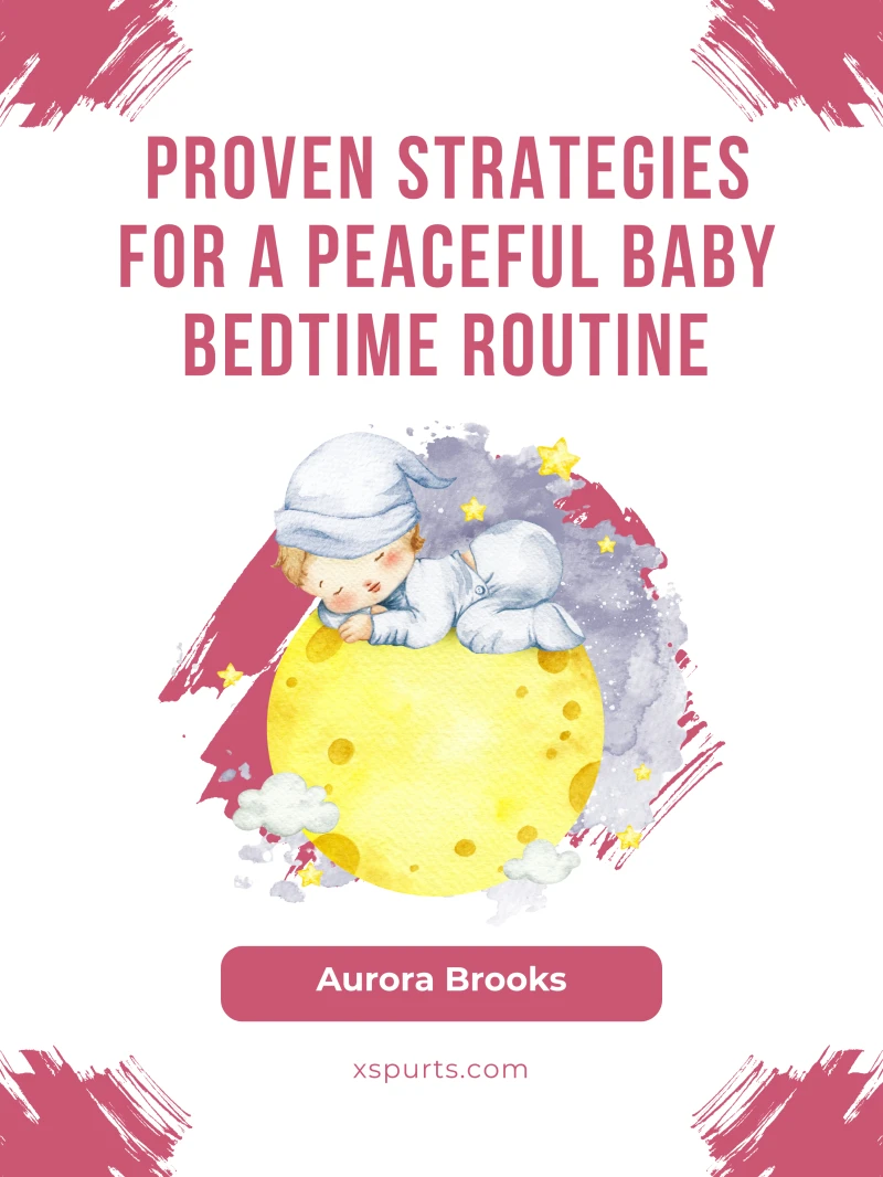 Portada: Proven Strategies for a Peaceful Baby Bedtime Routine