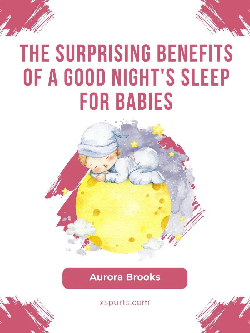 Portada: The Surprising Benefits of a Good Night's Sleep for Babies