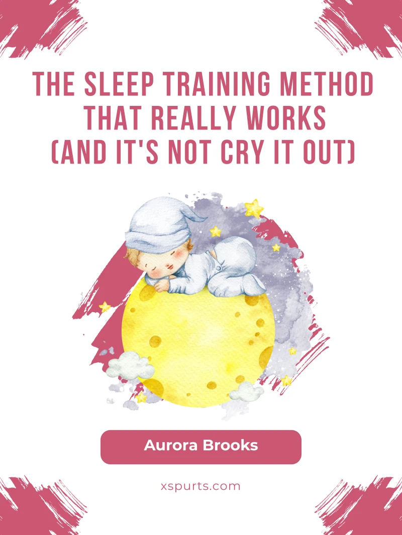 Portada: The Sleep Training Method That Really Works (And It's Not Cry It Out)