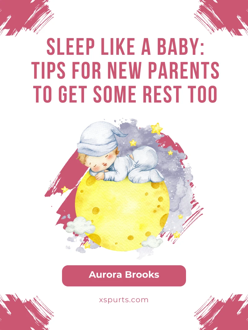 Portada: Sleep Like a Baby- Tips for New Parents to Get Some Rest Too