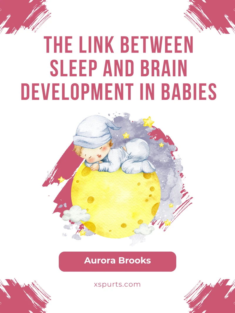 Portada: The Link Between Sleep and Brain Development in Babies