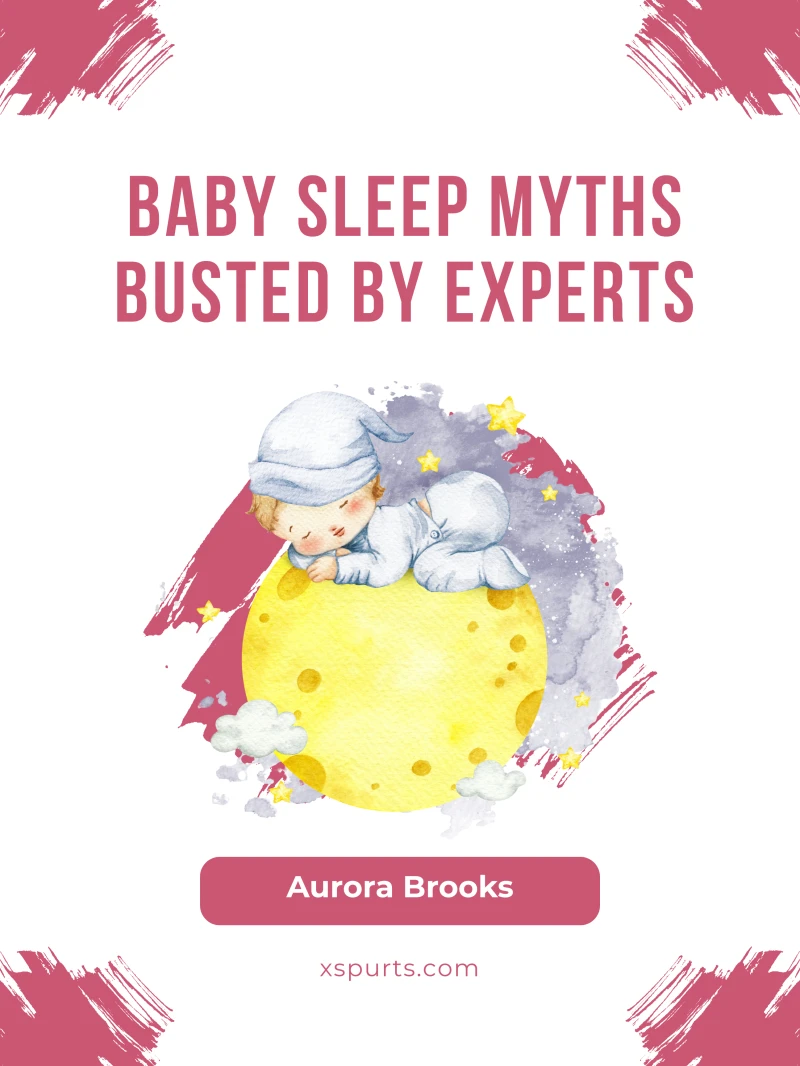 Portada: Baby Sleep Myths Busted by Experts